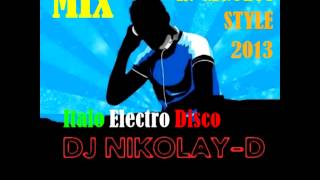 DJ NIKOLAY D   Mix In Gigolos Style 2013