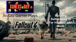 Fallout 4 - Building Settlements in Far Harbour with Mods Part 2
