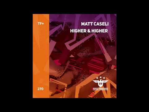 Matt Caseli - Higher & Higher (Extended Drum Mix)