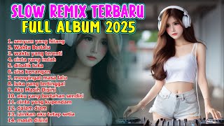 Download lagu Dj remix terbaru // dj enak didengar // full album 2025 mp3