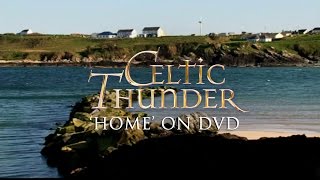 Celtic Thunder -  &#39;Home Promo Reel&#39;