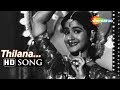 Thillaana | Chori Chori (1956) Pran | M L Vasanthakumari | Popular Hindi Songs