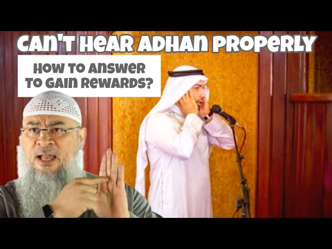 Can't hear the far off adhan properly, how to answer it to gain the reward? #assim assim al hakeem