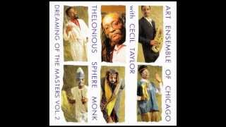 Art Ensemble of Chicago & Cecil Taylor: 'Round Midnight