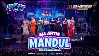 Download lagu MANDUL   ALL ARTIS MAHESA MUSIC HALAL BIHALAL BEST MAN SESSION 3 TRATEBANG, WONOKERTO mp3