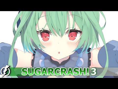 Nightcore - SugarCrash! 3 (Bemax) - [Lyrics]