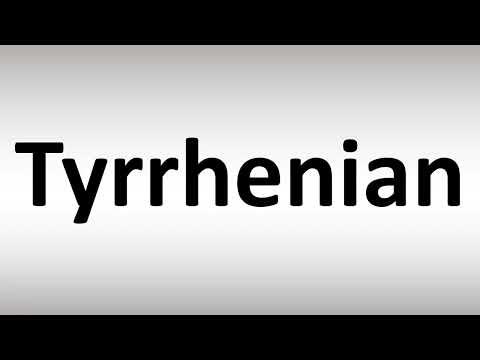 How to Pronounce Tyrrhenian