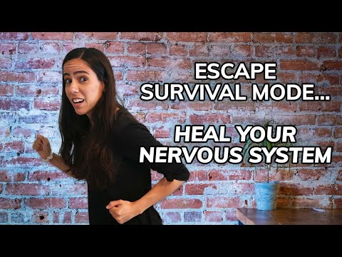 Therapist's Tips: Escape Survival Mode and Heal Your Nervous System