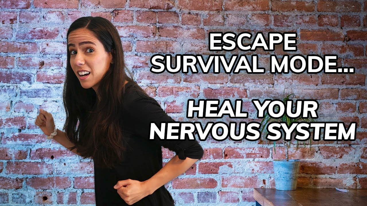 Therapist's Tips: Escape Survival Mode and Heal Your Nervous System