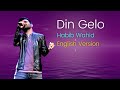 Din Gelo Habib Wahid English Version