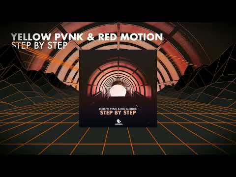 Yellow Pvnk & Red Motion - Step By Step (Radio Edit)