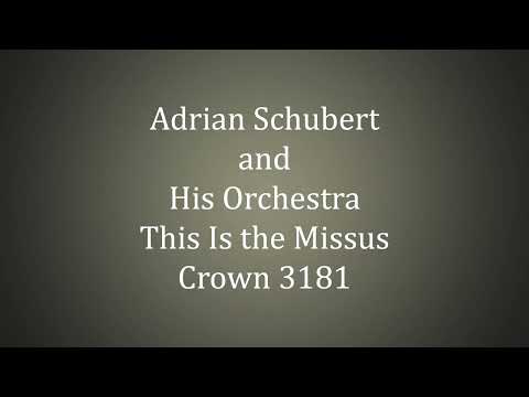 Adrian Schubert and His Orchestra - This Is the Missus