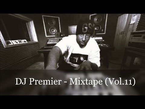 DJ Premier - Mixtape (Vol.11) (feat. Freddie Foxx, Sheek Louch, Styles P, M.O.P., Fat Joe....)