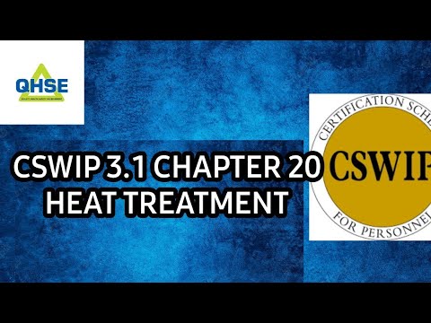 CSWIP 3.1 Chapter 20 Heat Treatment.