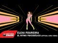 Eleni Foureira - El Ritmo Psicodélico