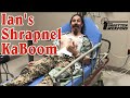 The Story Behind Ian S Shrapnel Kaboom