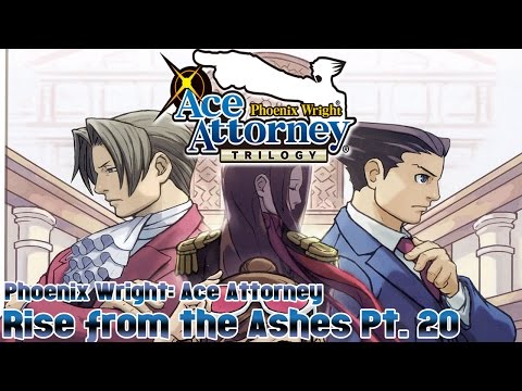 Ace Attorney Trilogy - Phoenix Wright: Ace Attorney - Rise from the Ashes Pt. 20