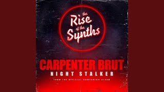 Night Stalker (From "The Rise of the Synths")