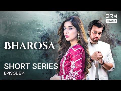 Bharosa - Episode 04 | Short Series | Azekah Danie, Imran Aslam, Salma Zafar, Asad Mehmood | C3E16