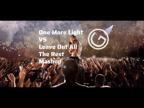 LINKIN PARK  - One More Light vs Leave Out All The Rest  - Gayan Mashup