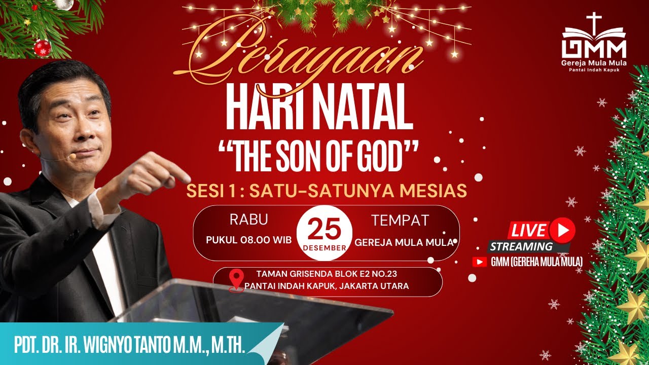 Sesi 1 – THE SON OF GOD: SATU-SATUNYA MESIAS – Pdt. Dr. Ir. Wignyo Tanto, M.M., M.Th. (251224)