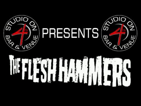 The Flesh Hammers - April 22 2016