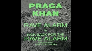 Praga Khan   Rave Alarm Original