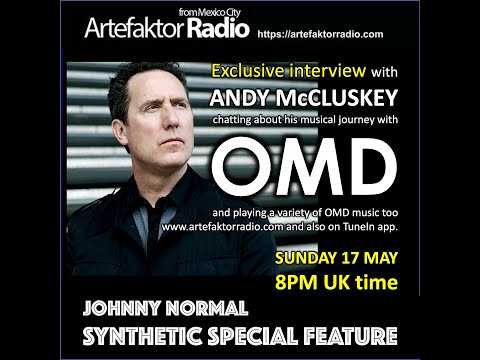VIDEO: ANDY McCLUSKEY (OMD) INTERVIEW BY JOHNNY NORMAL ARTEFAKTOR RADIO