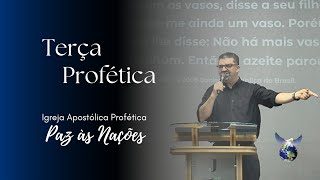 Terça Profética - Igreja Apostólica Profética Paz às Nações 🌎🕊️