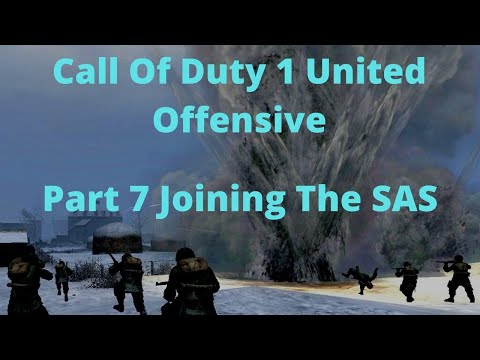 Let's Play / Full Walkthrough Call Of Duty 1 United Offensive Part 7 Joining The SAS