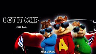 Dazz Band - Let It Whip (Version Chipmunks)