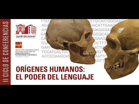 12/5/22. II CICLO: ORÍGENES HUMANOS. EL PODER DEL LENGUAJE|Sede universitaria Ciudad de Alicante| UA