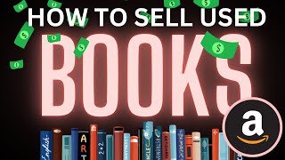 How to find and sell used books on Amazon in 2024