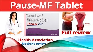 Pause-MF Tablet  Benefits , uses, sideeffect & How to use full review .