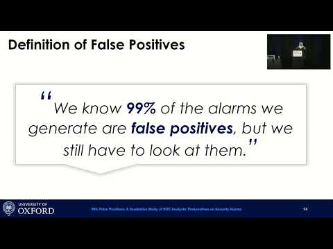 USENIX Security '22 - 99% False Positives: A Qualitative Study of SOC Analysts' Perspectives