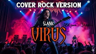 Download lagu VIRUS - SLANK || COVER ROCK VERSION || Cover By : ABKyam - Studio mp3