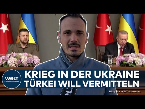 PUTINS KRIEG: Türkei will Frieden zwischen Ukraine und Russland vermitteln - wie stehen die Chancen?