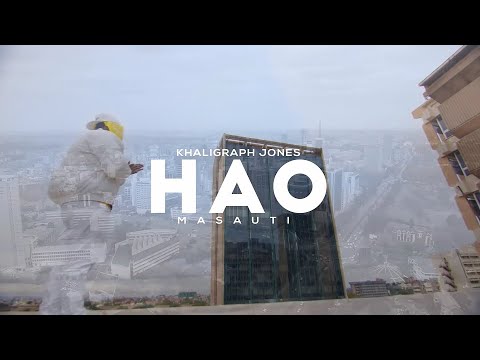 KHALIGRAPH JONES ft MASAUTI - HAO VIDEO LYRICS (OFFICIAL VIDEO)