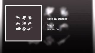 Take Ya' Dancin'