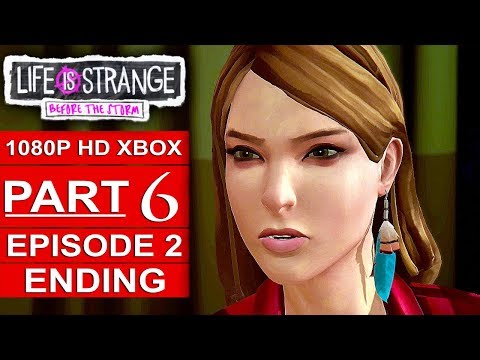 LIFE IS STRANGE BEFORE THE STORM Episode 2 ENDING Gameplay Walkthrough Part 6 [1080p HD]