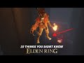 Elden Ring - 10 MORE Things You Didn't Know
