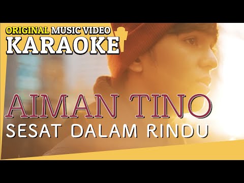 KARAOKE - KU SESAT DALAM RINDU (Aiman Tino) [Minus One]