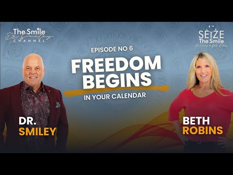 Seize The Smile Show | Beth Robins & Dr. Smiley on Fun, Freedom, and Forgetting Failure | Ep. 6