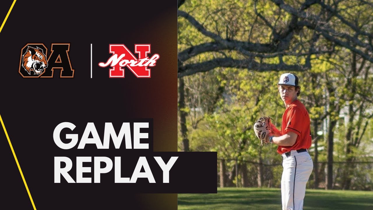 OA Baseball vs North Attleboro 4/30/25