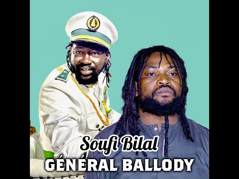 Général Ballody - Soufi Bilal (Officiel 2022)