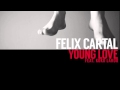 Felix Cartal - Young Love (feat. Koko LaRoo) 