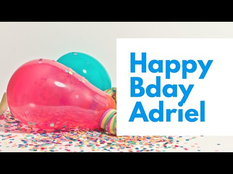 Happy Birthday to Adriel - Birthday Wish From Birthday Bash