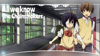 ♕Nightcore♕ ➜「All We Know」