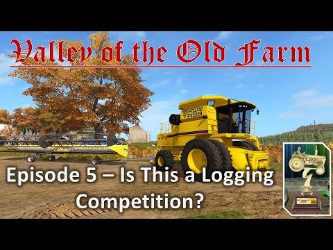 Valley of the Old Farm PC vs Console E5 - Is This a Logging Competition?