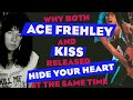 Why both Ace Frehley and Kiss released 'Hide your heart' at the same time